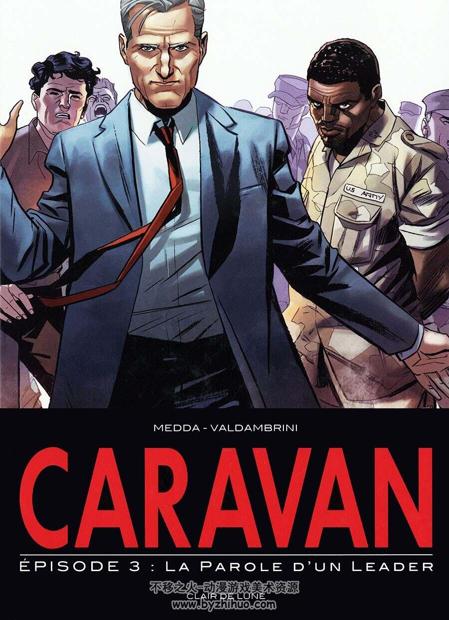 Caravan - La Parole d'un Leader 第3册 Michele Medda - Valdambrini 黑白写实风法语漫画