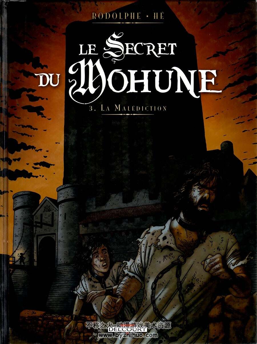 Le Secret du Mohune - La Malédiction 第3册 Rodolphe - Dominique Hé - Patricia Puer