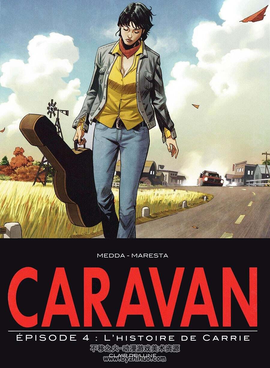 Caravan - L'histoire de Carrie 第4册 Werner Maresta - Michele Medda 黑白法语漫画