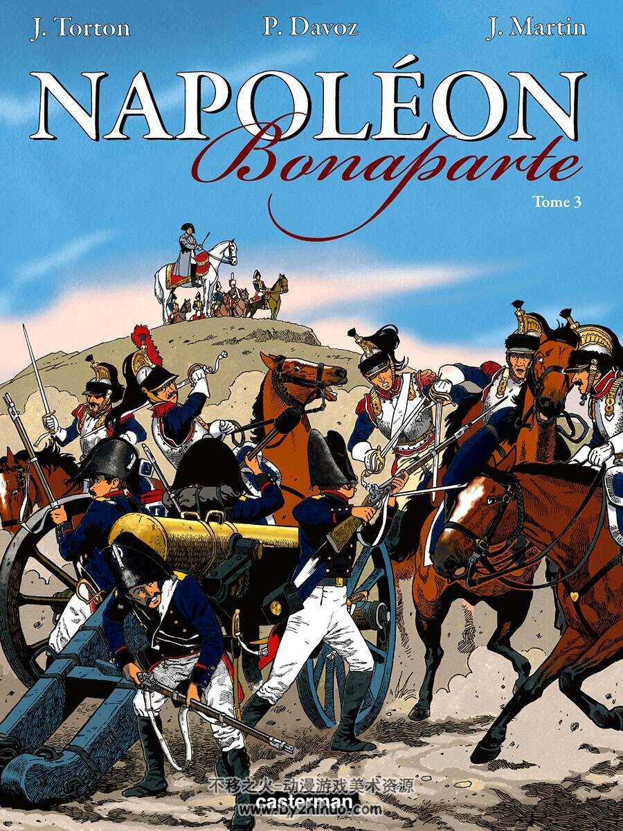 Napoléon Bonaparte 1-4册 Jean Torton - Pascal Davoz - Jacques Martin 拿破仑题材漫画