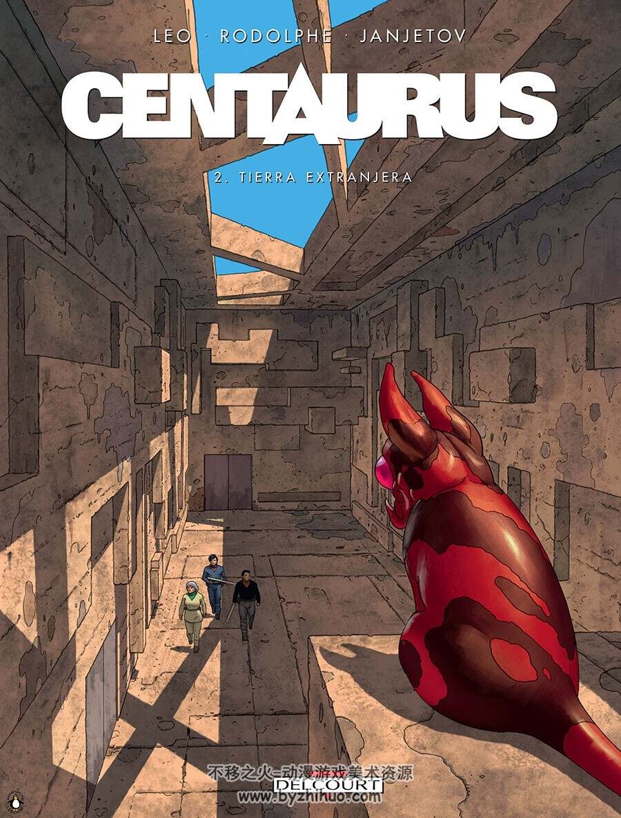 Centaurus - Terre étrangère 2-4册 Léo - Rodolphe - Zoran Janjetov 西班牙语科幻漫画