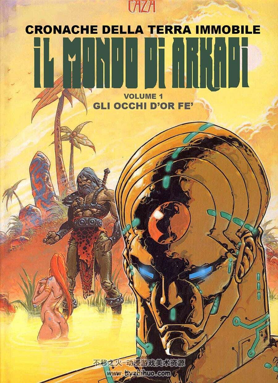Il Mondo Di Arkadi - Gli Occhi Di Or-Fe 第1册 意大利语彩色奇幻老漫画