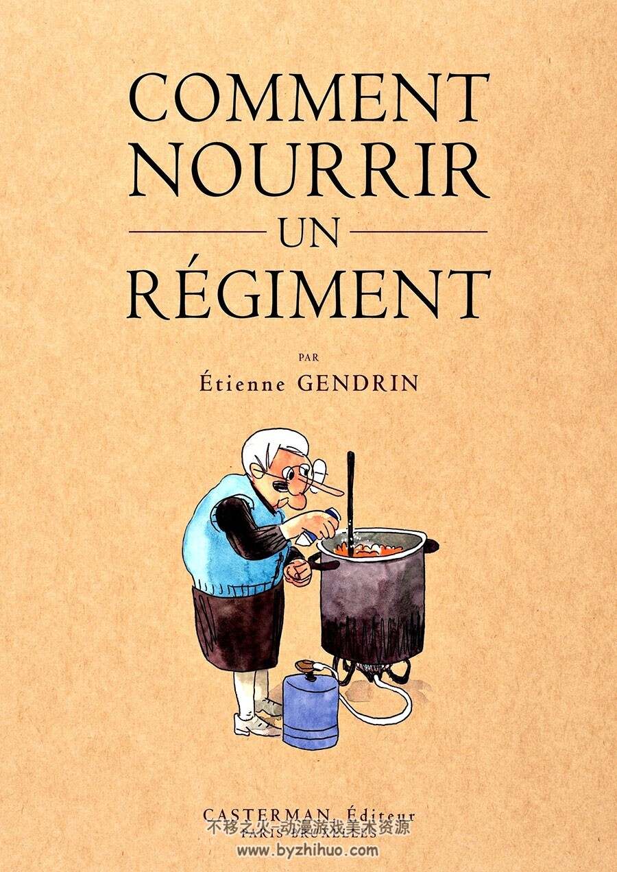 Comment nourrir un régiment 全一册 Etienne Gendrin 法语