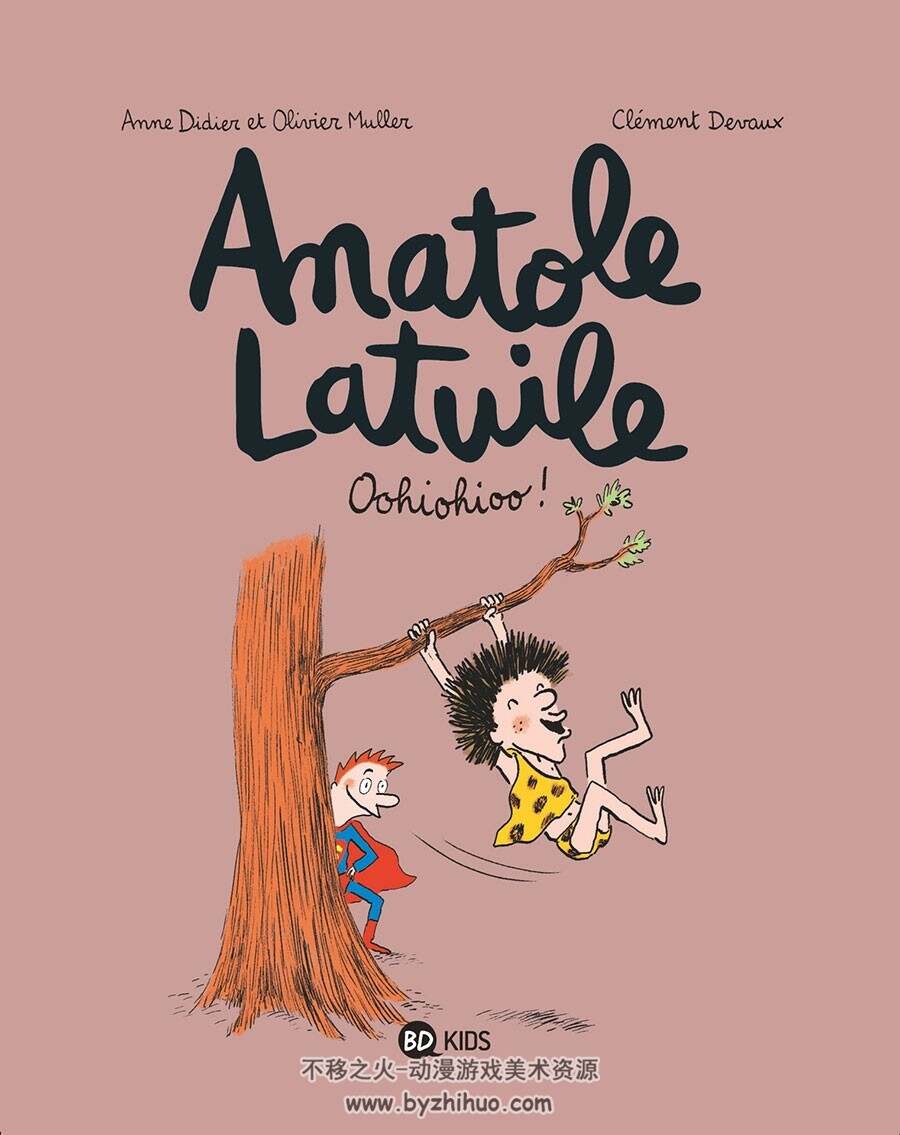 Anatole Latuile 1-6册 Olivier Muller - Anne Didier - Clément Devaux - Roland Garr