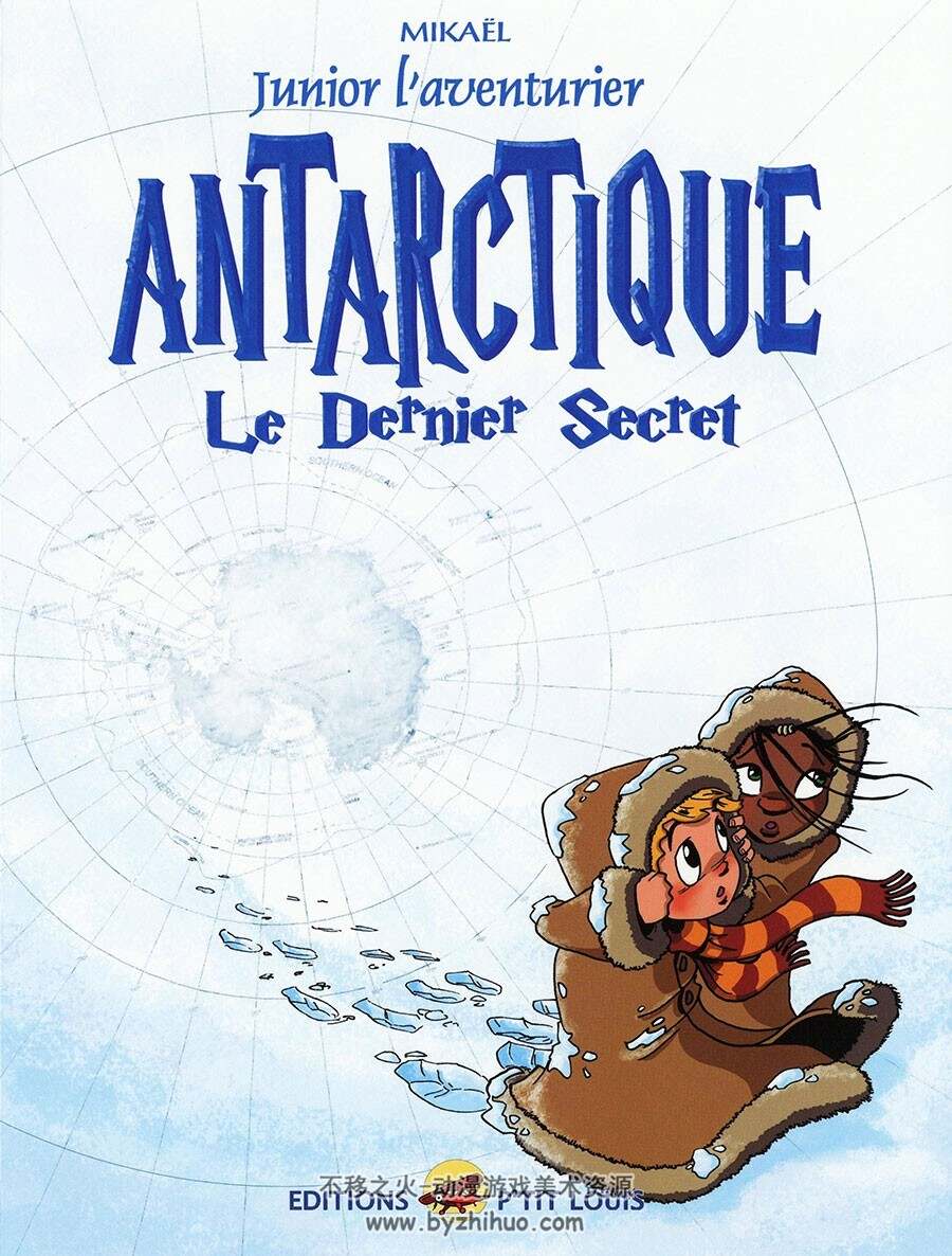 Junior L'aventurier - Antarctique Le Dernier Secret 第6册 Mikaël 法语儿童漫画