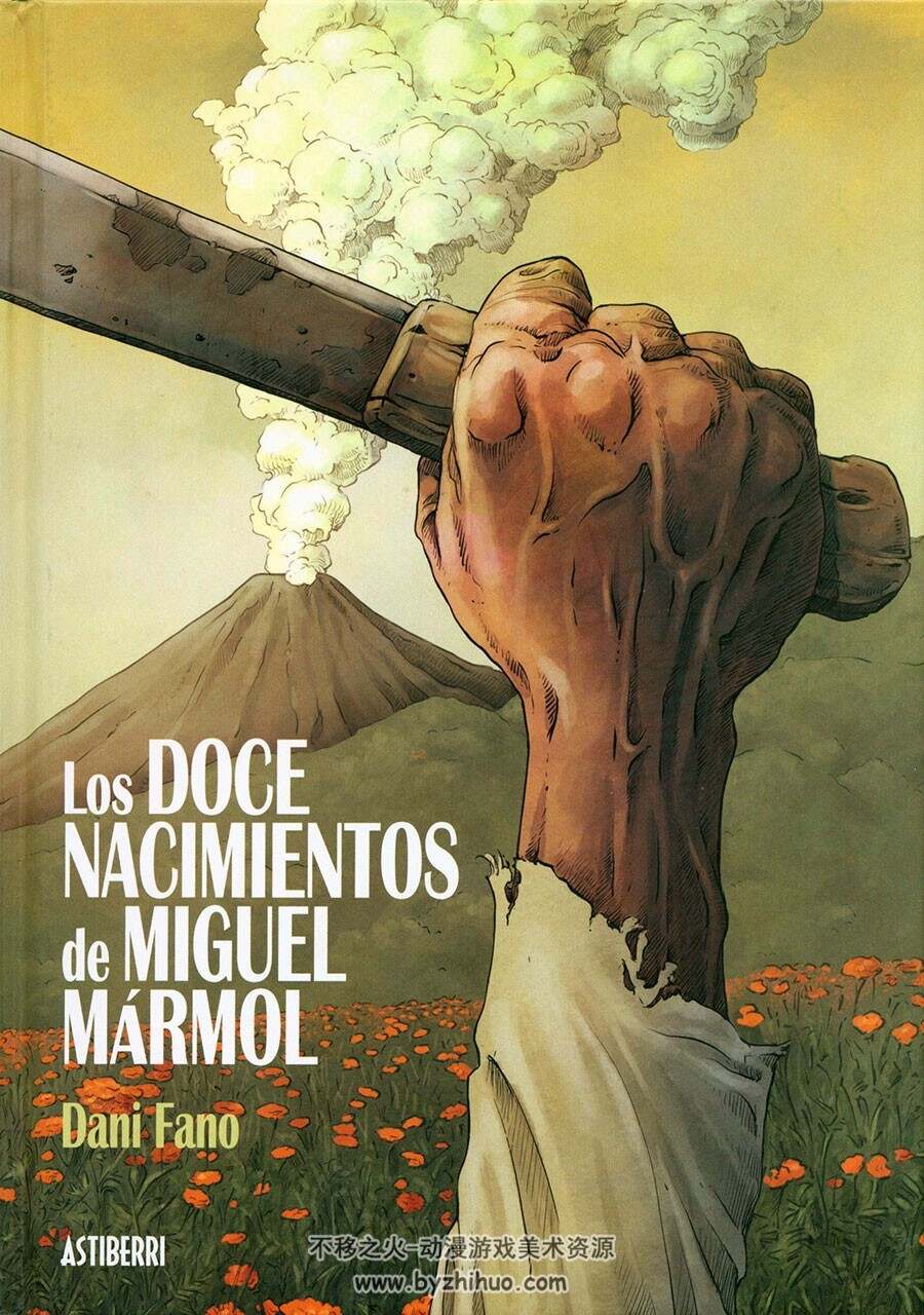 Los doce nacimientos de Miguel Mármol 全一册 Dani Fano 西班牙语黑白漫画