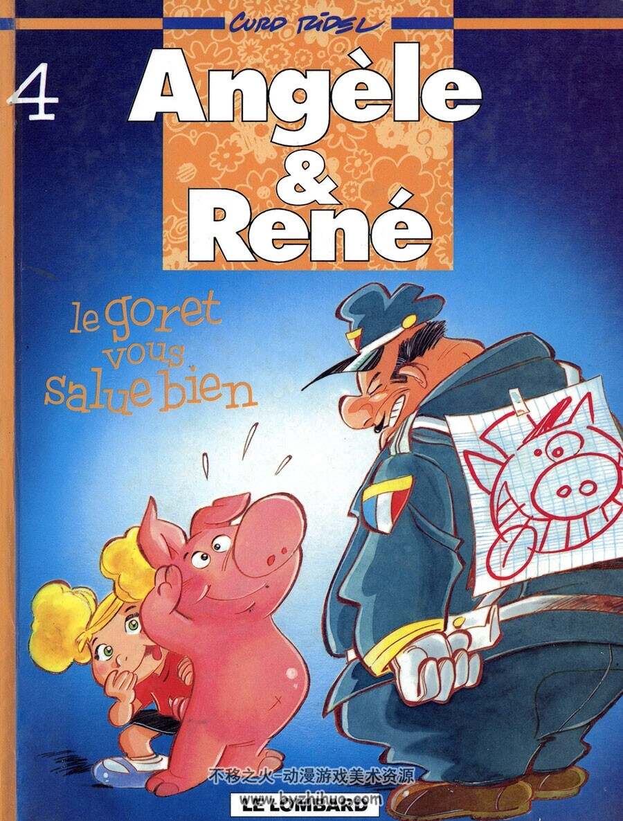 Angèle & René - Le Goret Vous Salue Bien 第4册 Curd Ridel 卡通儿童彩色漫画