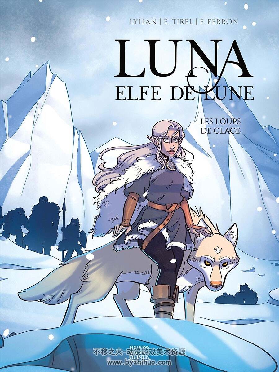 Luna - Elfe de Lune - Les Loups de Glace 第1册 法语彩色欧美漫画