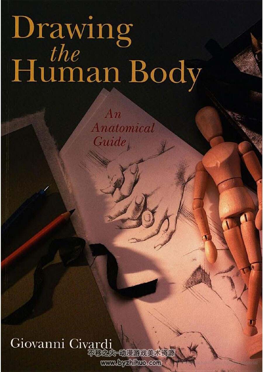 Drawing the Human Body – An Anatomical Guide 绘制人体 - 解剖学指南