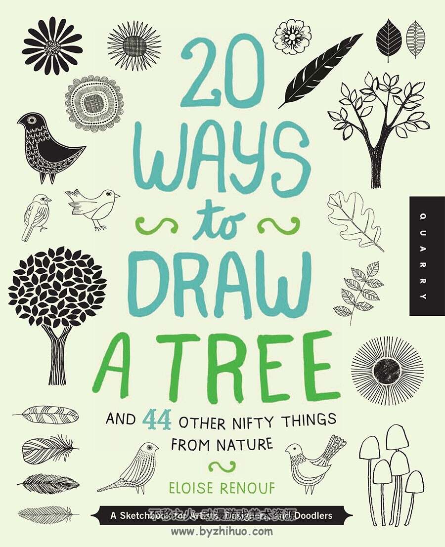 20 Ways to Draw a Tree and 44 Other Nifty Things from Nature 自然生物画法