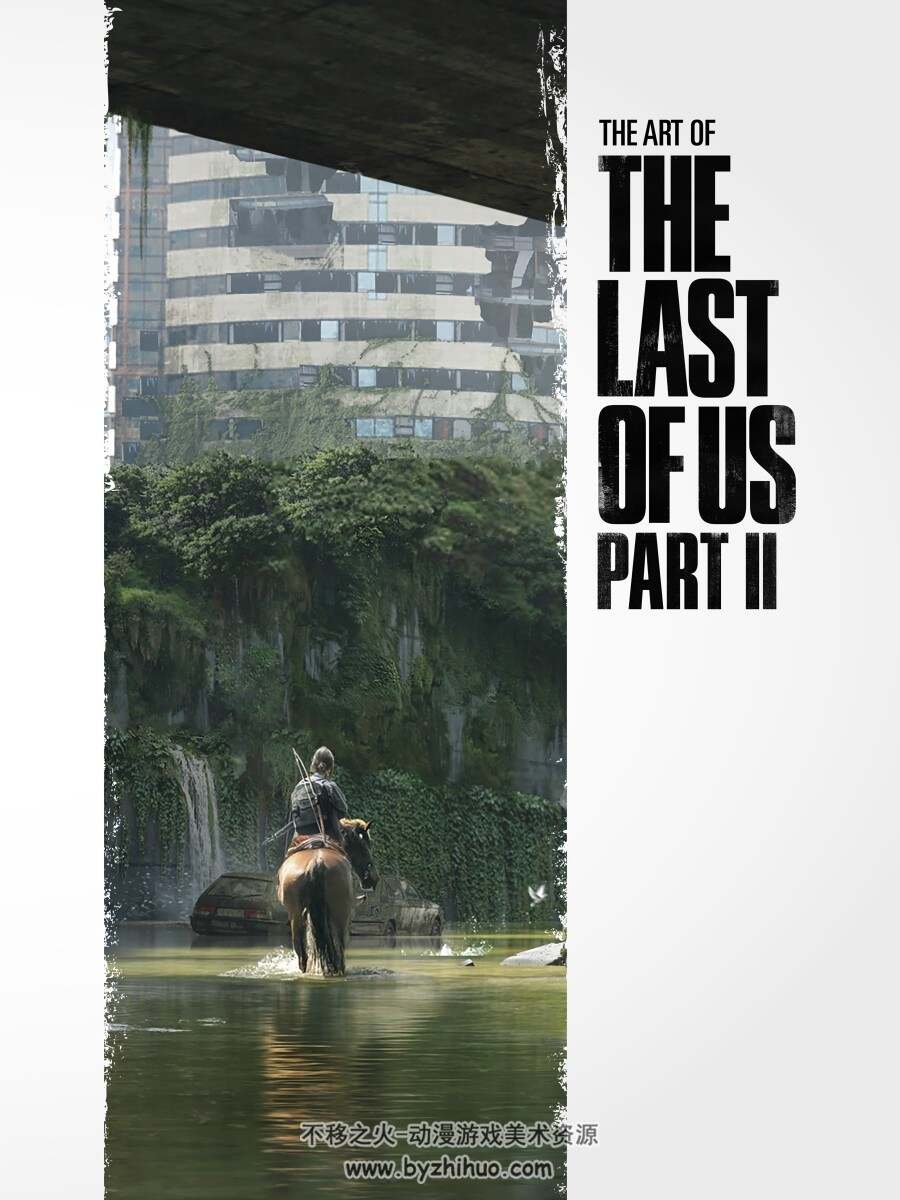 The Art of The Last of Us™ Part II最后生还者第II章官方艺术设定集PDF下载