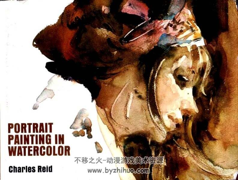 水彩人物肖像技法 Portrait.Painting.in.Watercolor Charles·Reid PDF 百度盘 154P