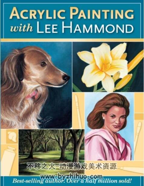 丙烯画与李哈蒙德 Acrylic Painting With Lee Hammond PDF 百度盘 131P