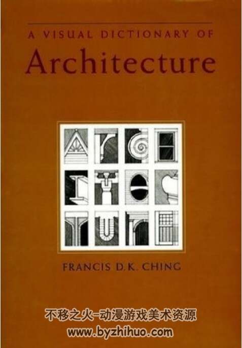 建筑学的视觉词典 A Visual Dictionary Of Architecture PDF 百度云 313P