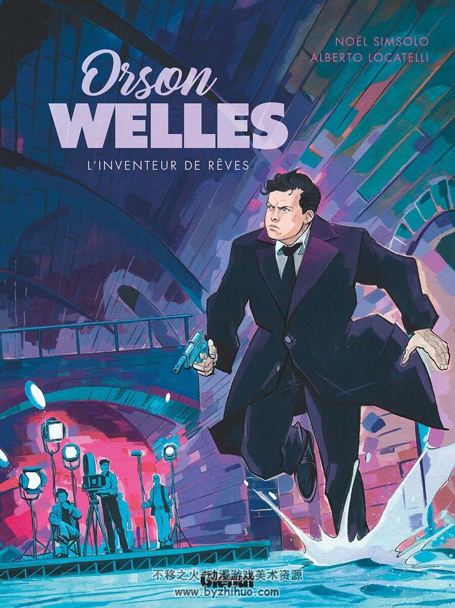 Orson Welles L'Inventeur De Rêves 漫画 百度网盘下载