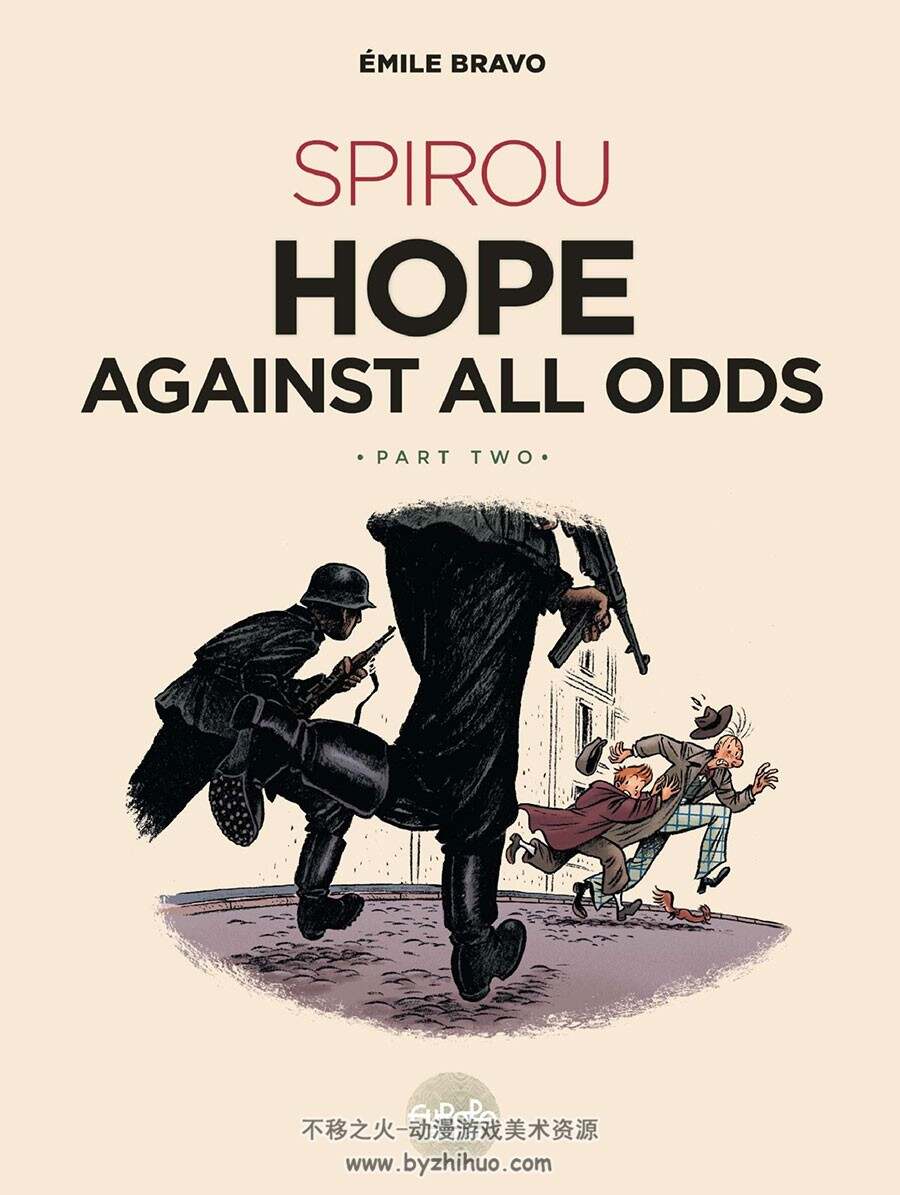 Spirou Hope Against All Odds 第2册 Bravo 漫画下载