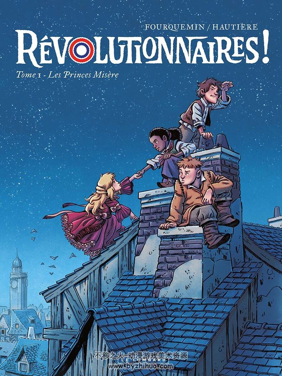 Révolutionnaires ! 第1册 Hautière Régis 漫画下载