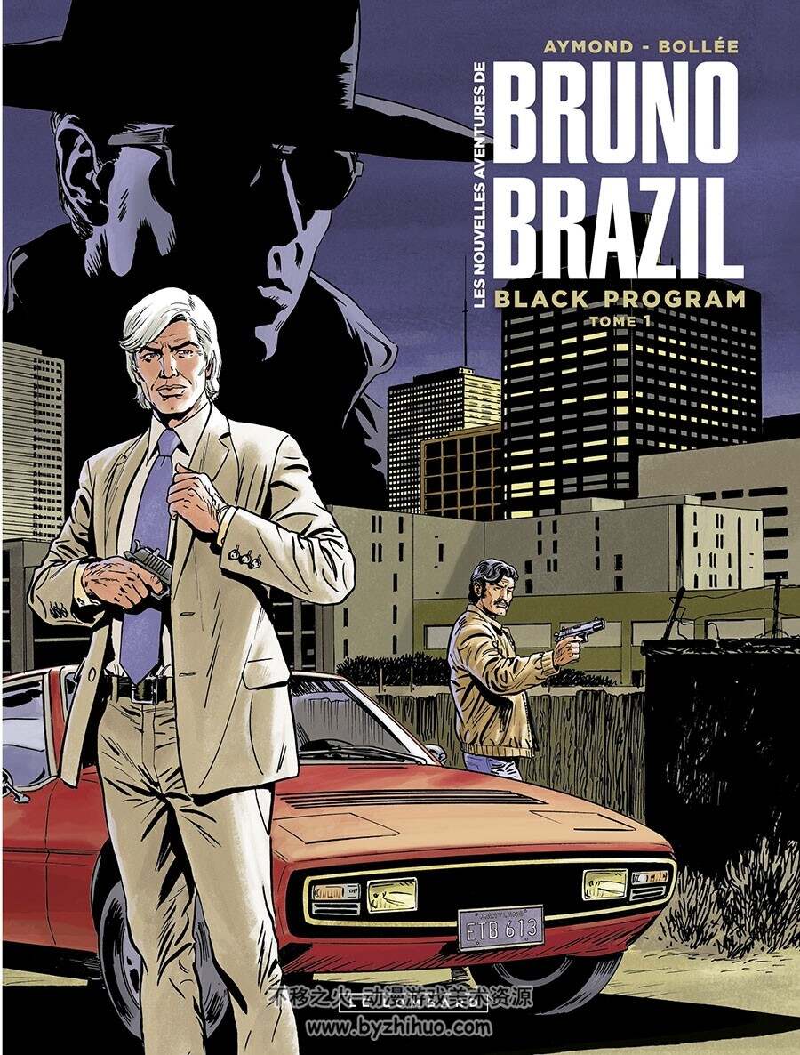 Les Nouvelles Aventures de Bruno Brazil 第1册 Laurent-Frédéric Bollée 漫画下载