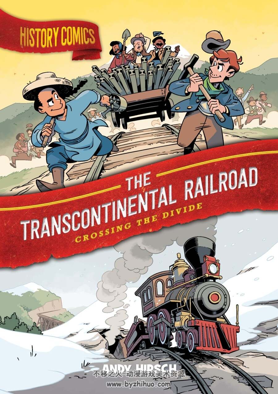 History Comics - Transcontinental Railroad 2022 百度网盘下载 164MB