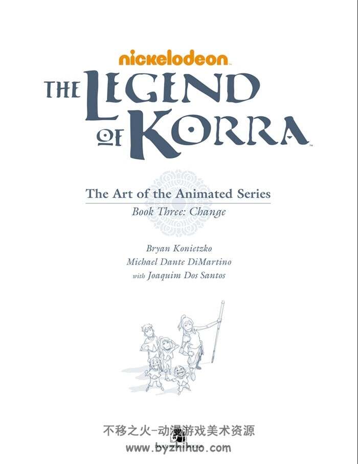 科拉传奇设定集The Legend of Korra - The Art of the Animated Series Book 03 百度云下载
