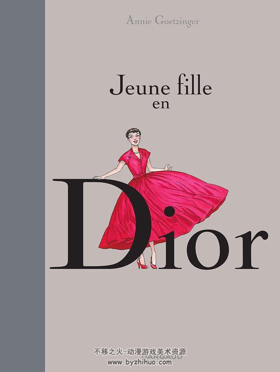 Jeune Fille En Dior 一册 Annie Goetzinger 漫画下载
