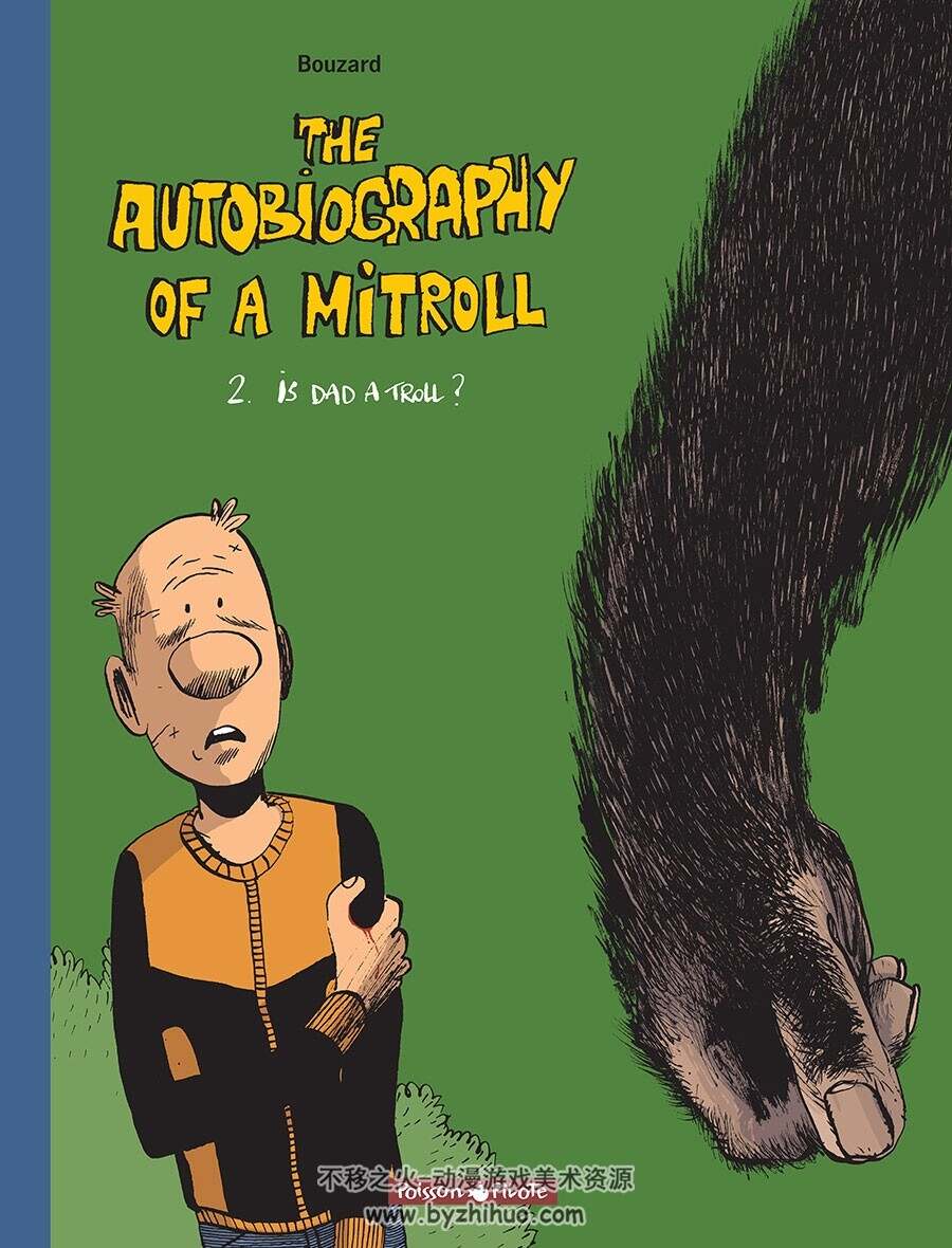 The Autobiography Of A Mitroll 第2册 Guillaume Bouzard 漫画下载