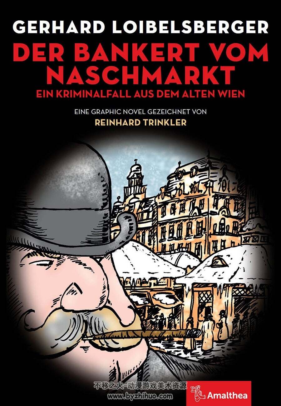 Der Bankert vom Naschmarkt 一册 Gerhard Loibelsberger 漫画下载