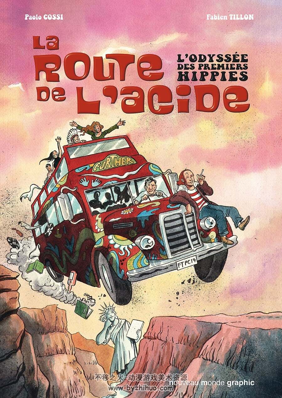 La route de l'acide : L'odyssée des premiers hippies 一册 Fabien Tillon 漫画下载