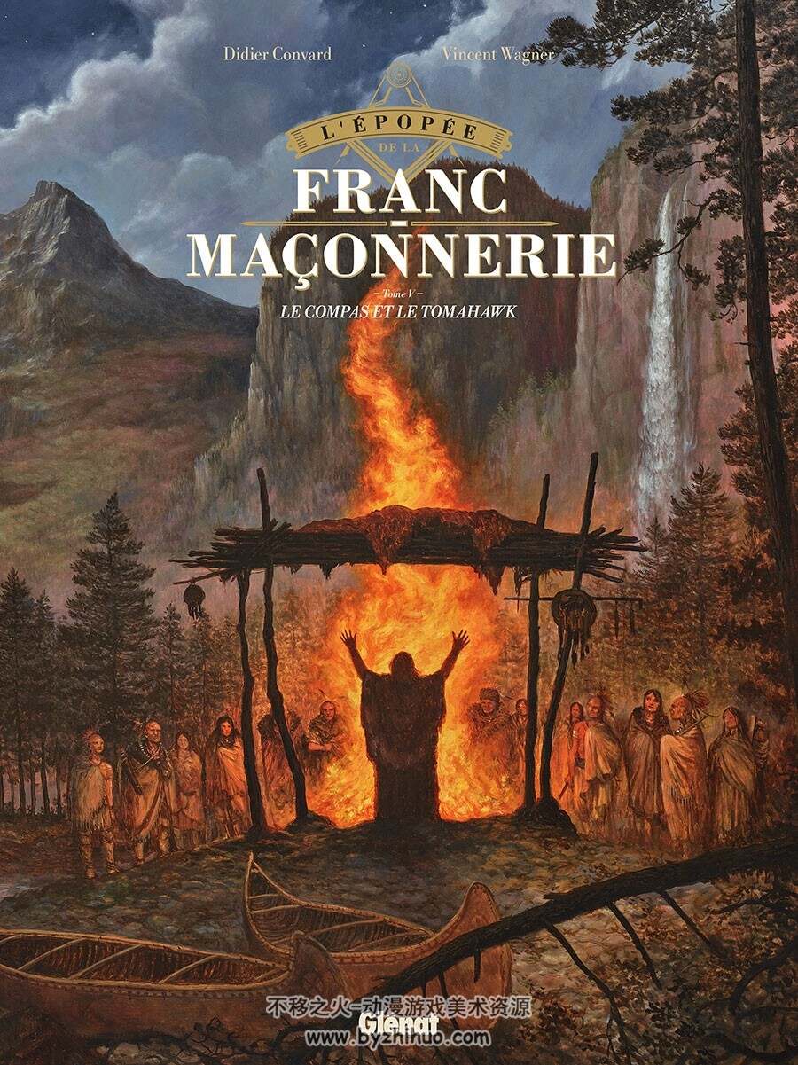 L'Épopée De La Franc-maçonnerie 第5册 Didier Convard 漫画下载