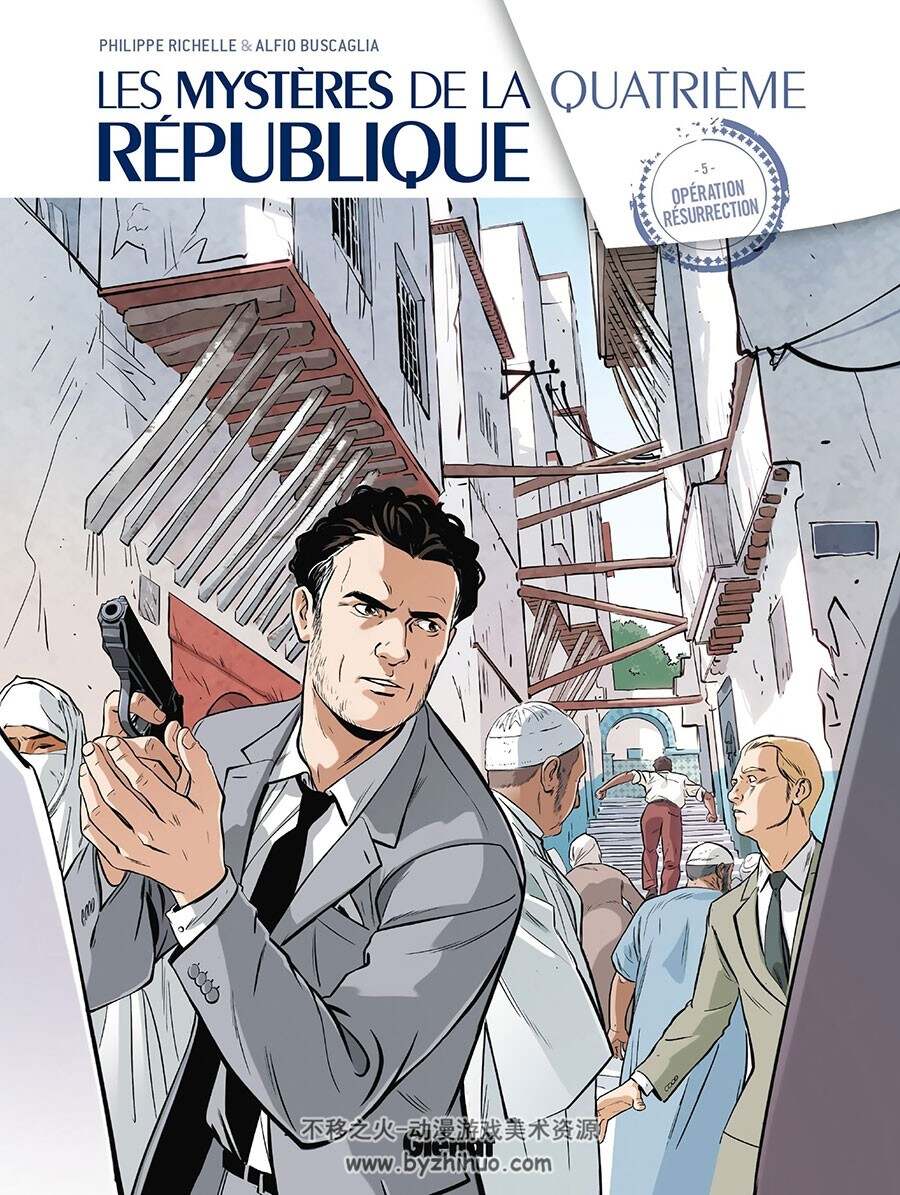 Les Mystères de la Quatrième République 第5册 Philippe Richelle 漫画下载