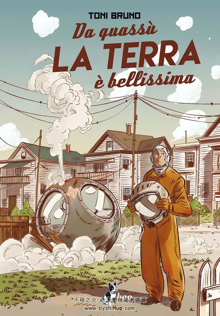 Da Quassù La Terra è Bellissima 一册 Toni Bruno 漫画下载