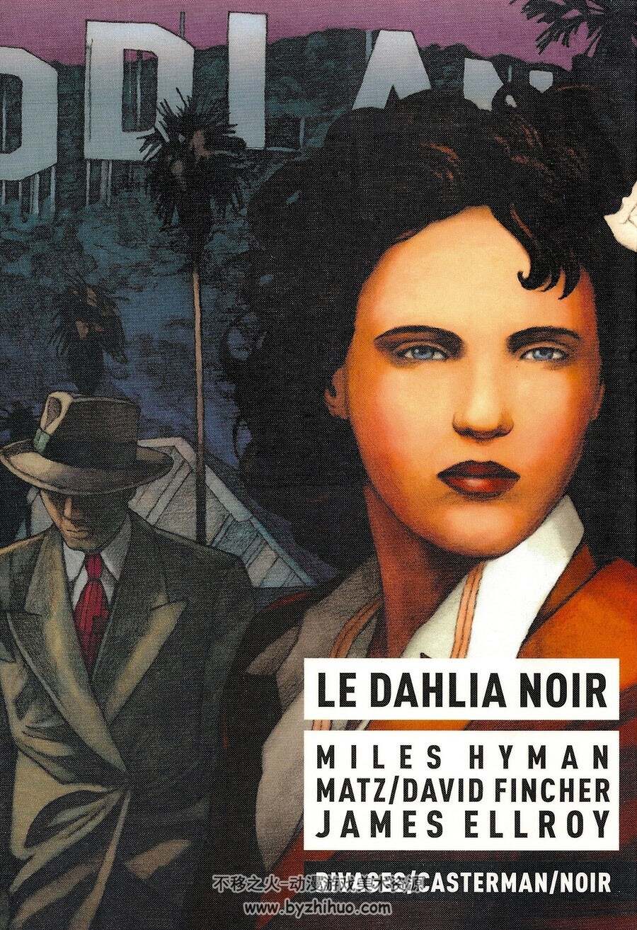 Le Dahlia Noir 一册 Miles Hyman 漫画下载