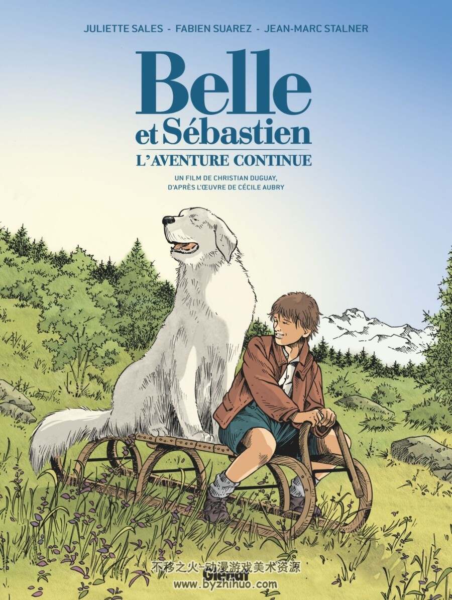 Belle et Sébastien 1-3册 Juliette Sales Fabien Suarez Nicolas Vanier 法语 百度网盘