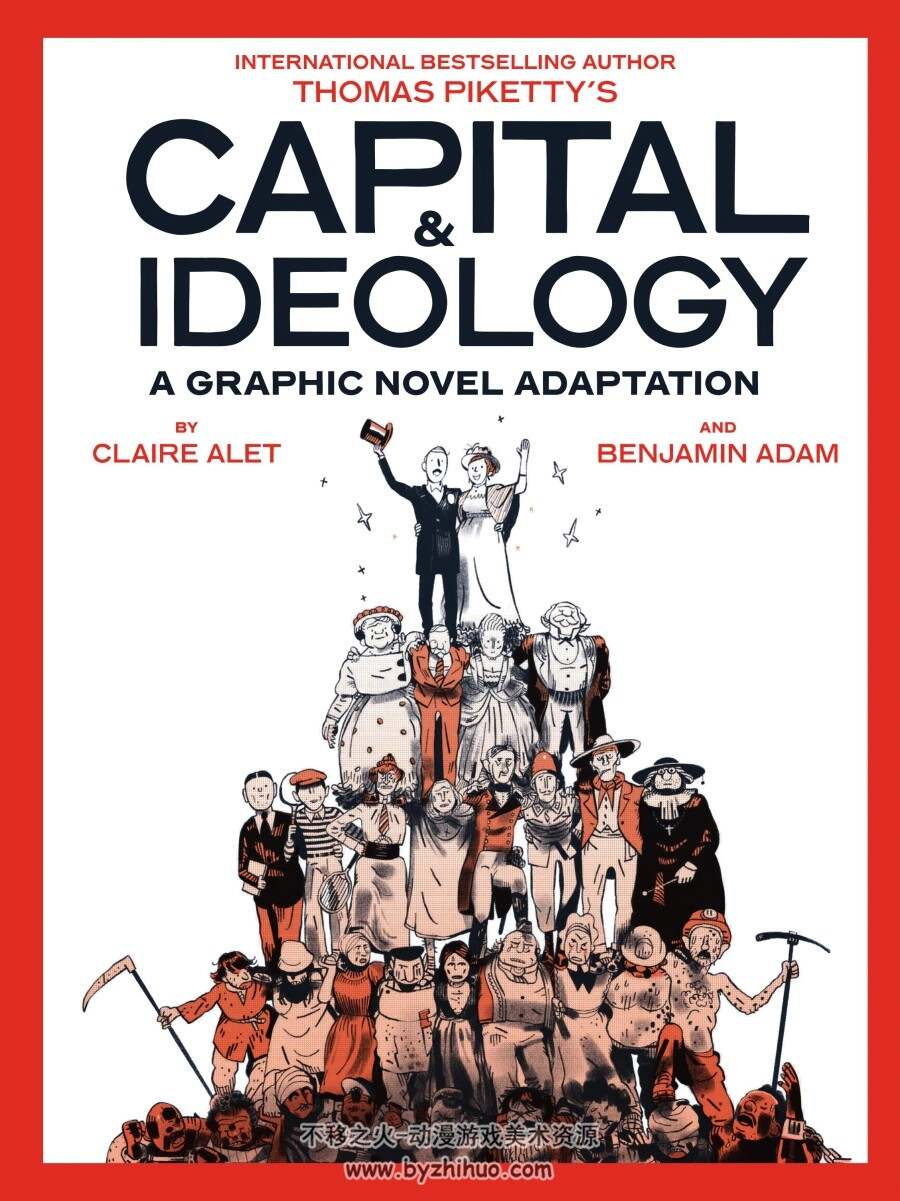 资本与意识形态 Capital & Ideology英文漫画Claire Alet Thomas Piketty Benjamin Adam下载