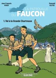La Patrouille Du Faucon Vol à La Grande Chartreuse 第1冊(cè) Passionné 漫畫(huà)下載