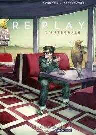 Replay - Intégrale 1-2册 David Sala - Jorge Zentner - Anne-Marie Ruiz 手绘漫画下载