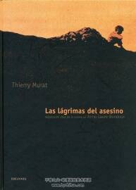 Las lagrimas del asesino 全一冊 Anne-Laure Bondoux - Thierry Murat - Ana Ma Navarre