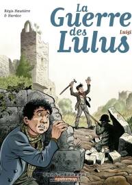 La Guerre des Lulus 第7册 Régis Hautière 漫画下载