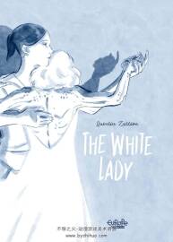 The White Lady 全一冊 英語 圖像小說 Quentin Zuitton 百度網(wǎng)盤下載