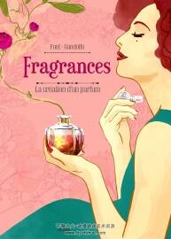 Fragrances : La création d'un parfum 全一冊 Elodie Font - Elisa Gandolfo