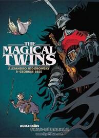 《The Magical Twins》全一册 Alejandro Jodorowsky & Georges Bess
