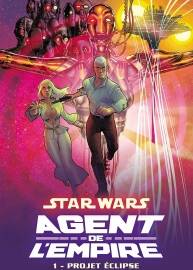 Star Wars - Agent de l'Empire 第1冊(cè) Stéphane Roux - Stéphane Créty - Wes Dzioba -
