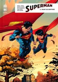 Superman Rebirth - Point de Rupture 第5册 Collectif - Peter J. Tomasi - Patrick Gl