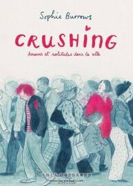 Crushing Amours Et Solitudes Dans La Ville Sophie Burrows 漫畫下載