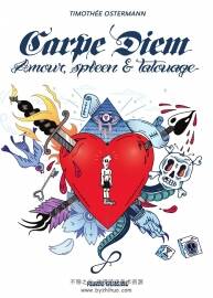 Carpe diem : Amour, spleen & tatouage 全一冊 Timothée Ostermann