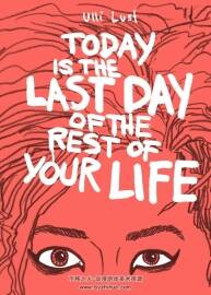 安古兰漫画奖Today is the Last Day of the Rest of Your Life-Ulli Lust 百度云