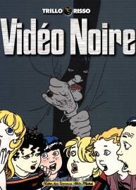 Vidéo Noire 全一册 Trillo - Risso 法语欧美黑白漫画资源下载