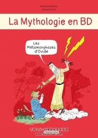 《La Mythologie en BD - Les Métamorphoses d'Ovide》全一册 Béatrice Bottet