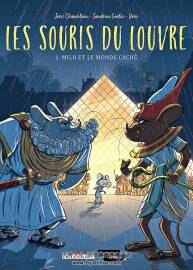 Les Souris du Louvre - Milo et le monde caché 第一册 Joris Chamblain - Sandrine Goa