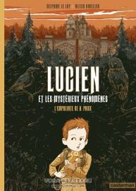 Lucien et les mystérieux phénomènes 第1册 Delphine Le Lay - Alexis Horellou 法语